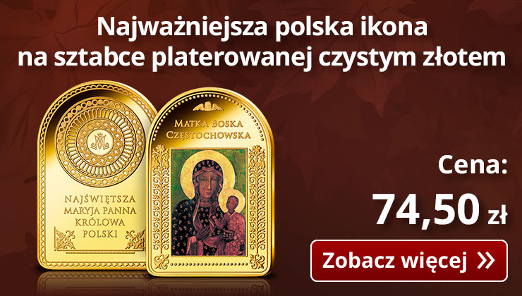 Najpiękniejsza polska ikona uwieczniona na sztabce platerowanej czystym złotem