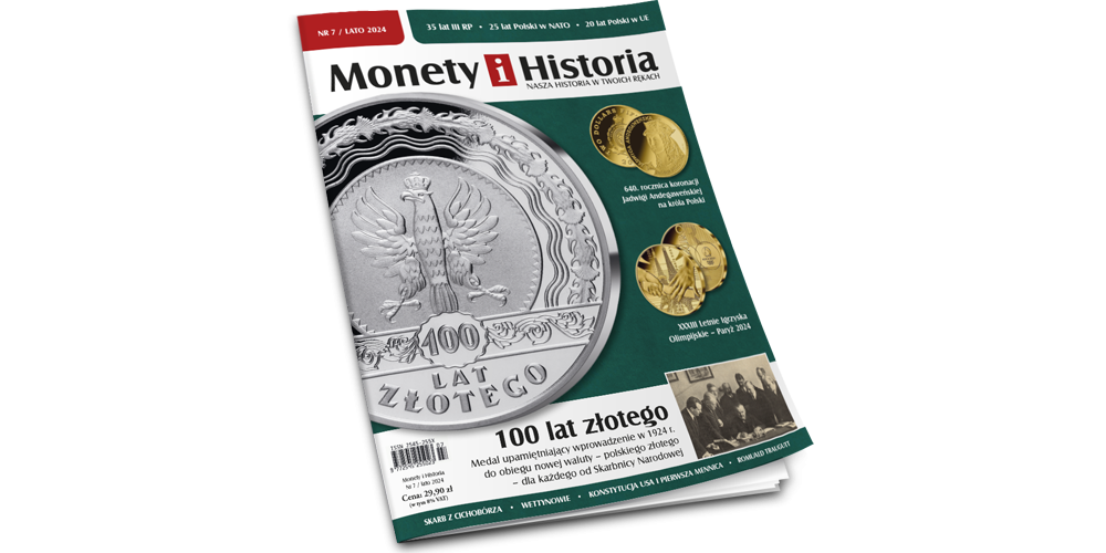 Monety i Historia, nr 7, lato 2024 - magazyn popularnonaukowy wydawany przez Skarbnicę Narodową